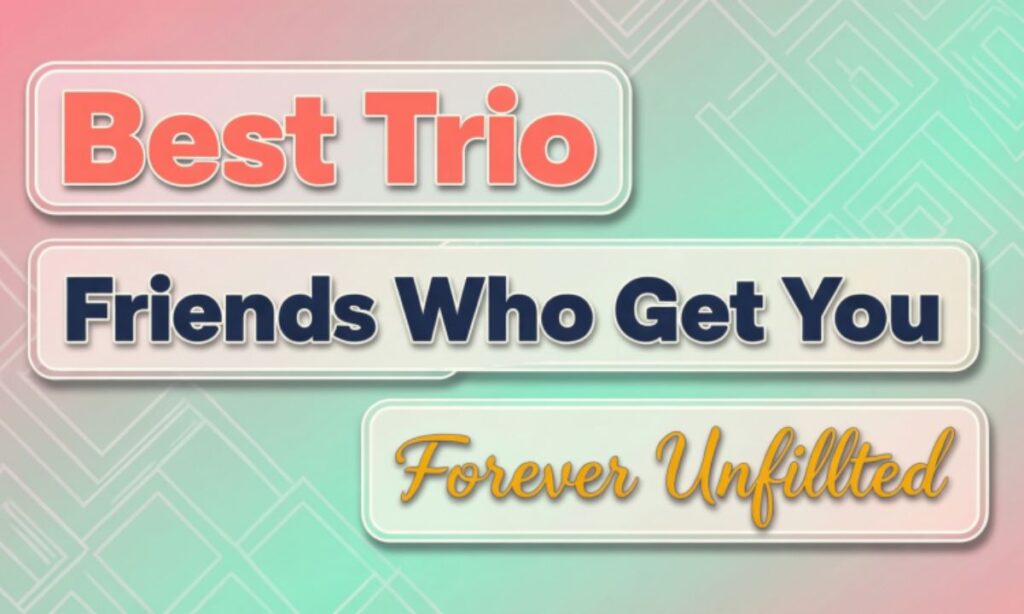 best-trio-captions-for-instagram