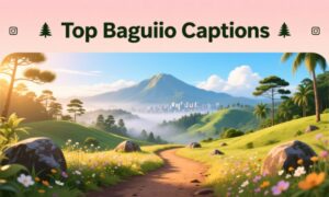 top-baguio-captions-for-instagram-posts