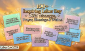 100+ Inspiring Labor Day 2025 Messages, Prayer, Blessings & Wishes