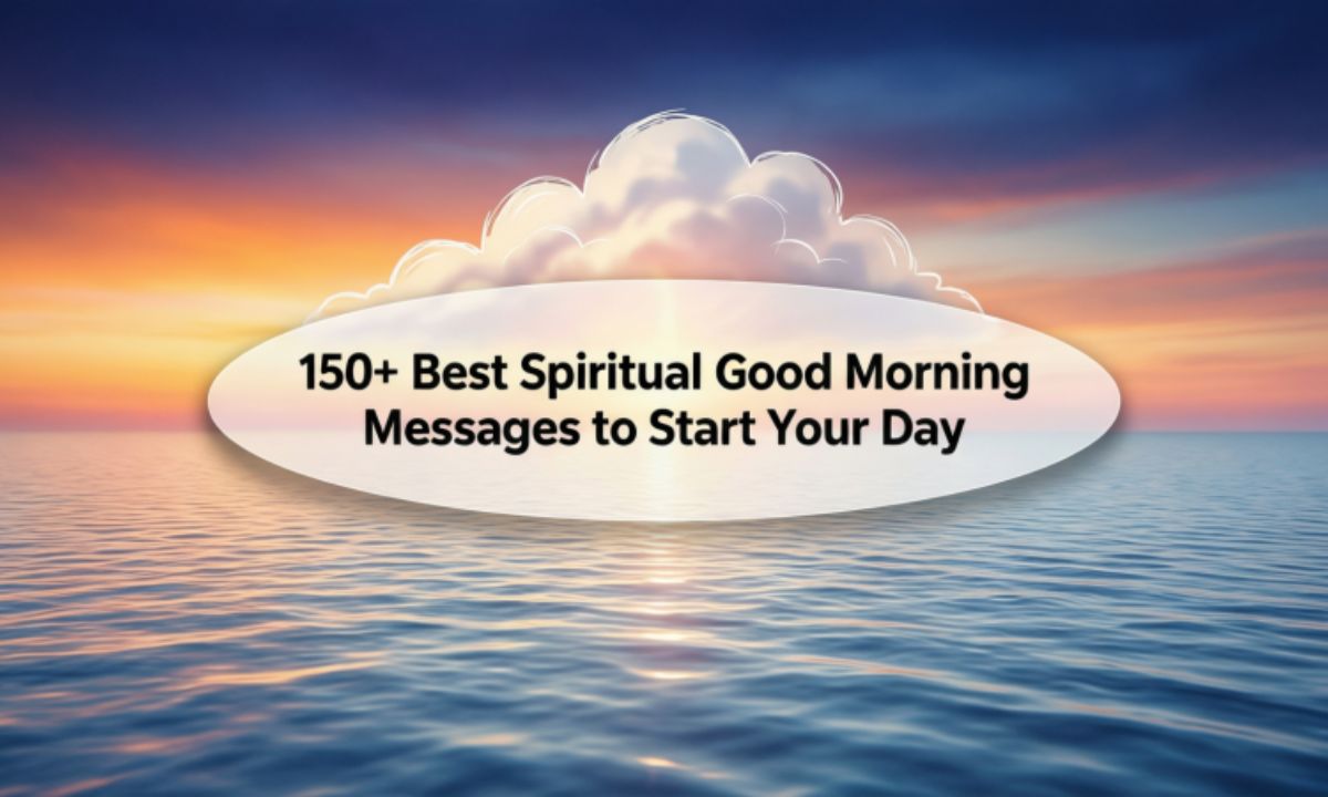 150-best-spiritual-good-morning-messages-to-start-your-day (1)