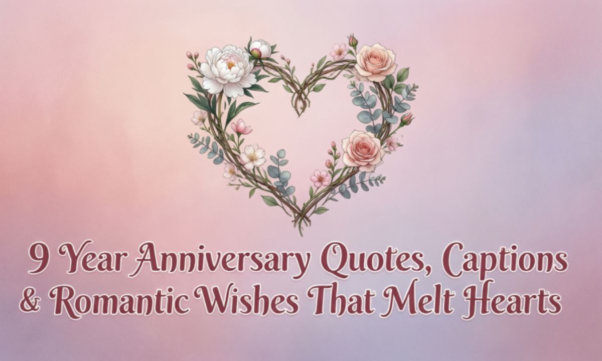 9-year-anniversary-quotes-captions-and-romantic-wishes-that-melt-hearts