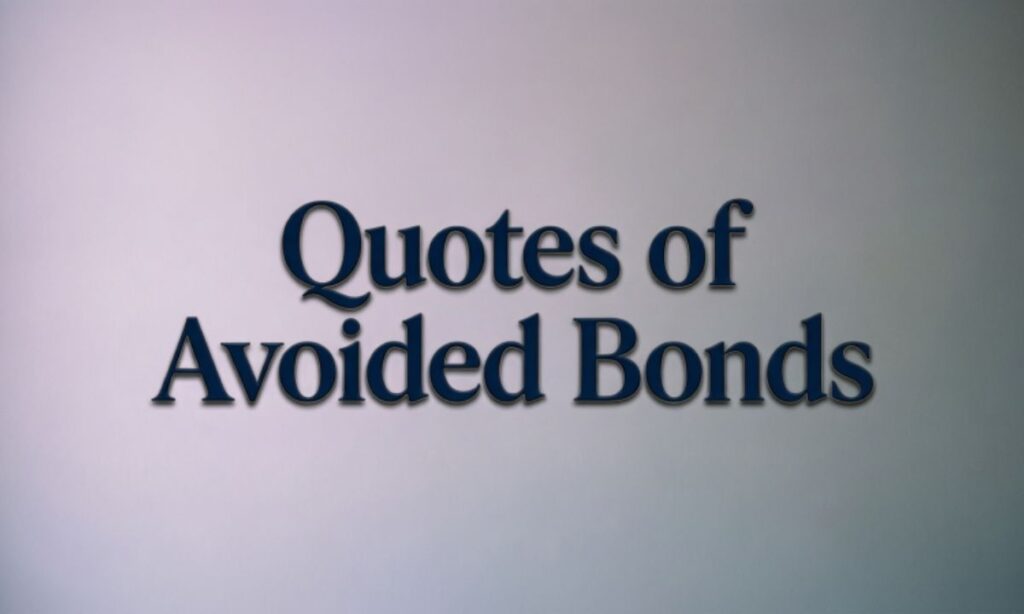 quotes-of-avoided-bonds