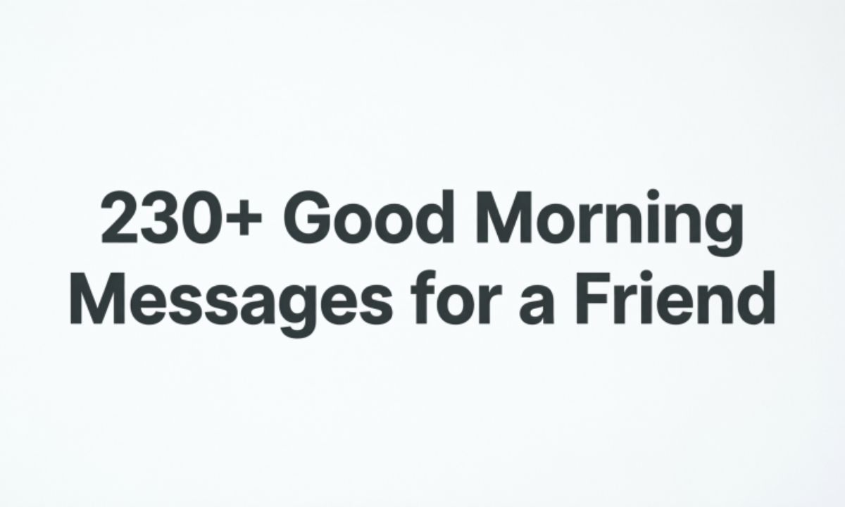 230-good-morning-messages-for-a-friend