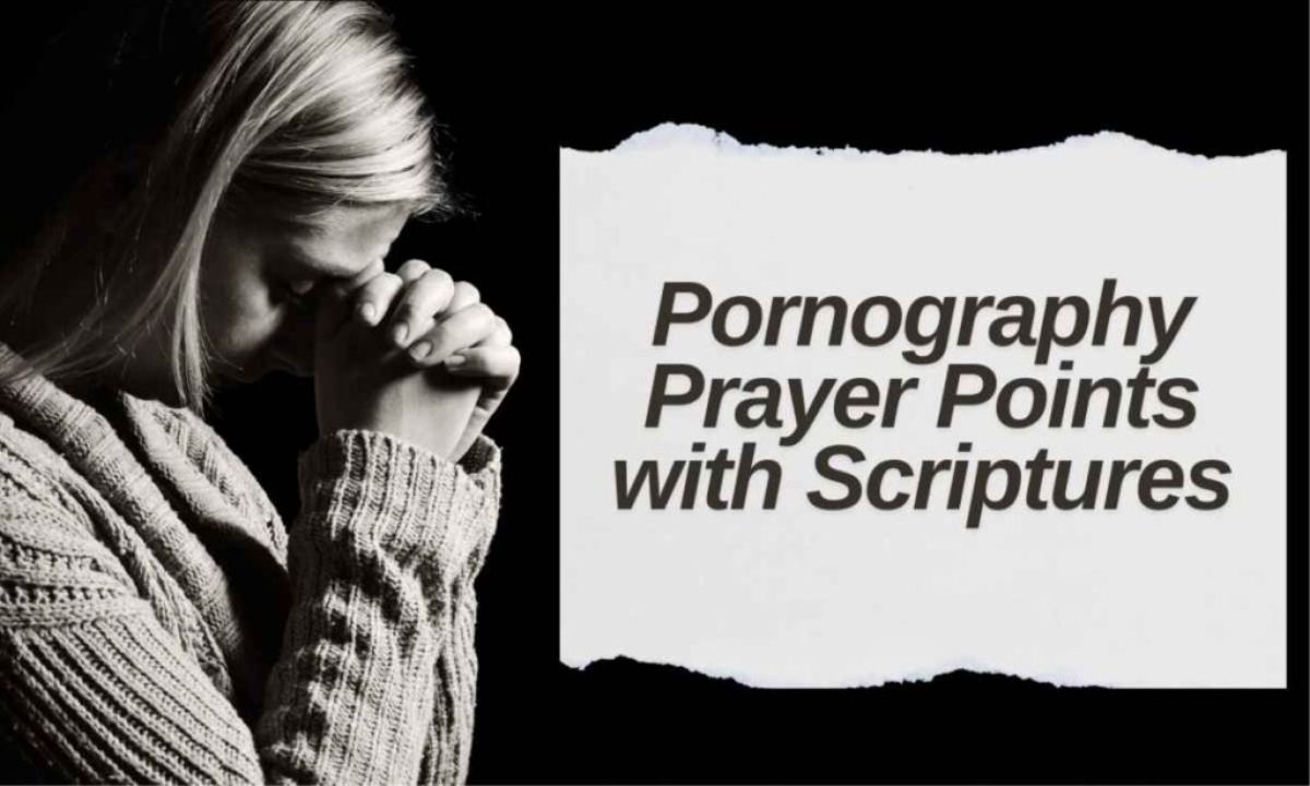 pornography-prayer-points-with-scriptures-20-powerful-prayers
