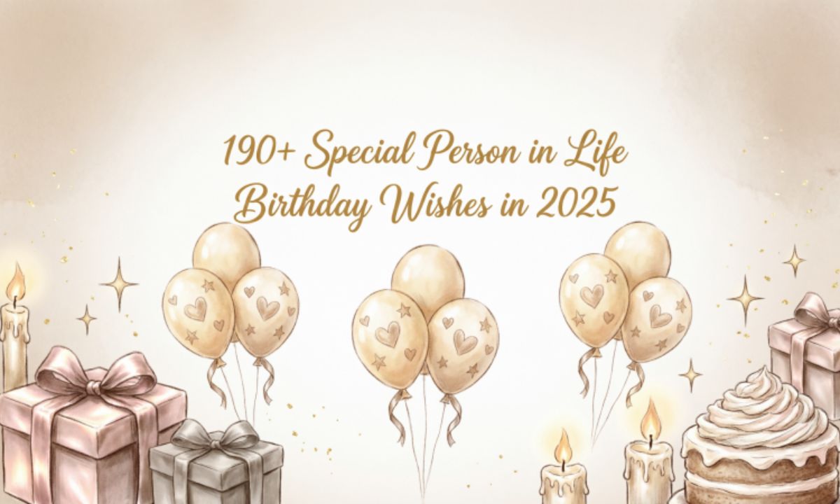 190-special-person-in-life-birthday-wishes-in-2025