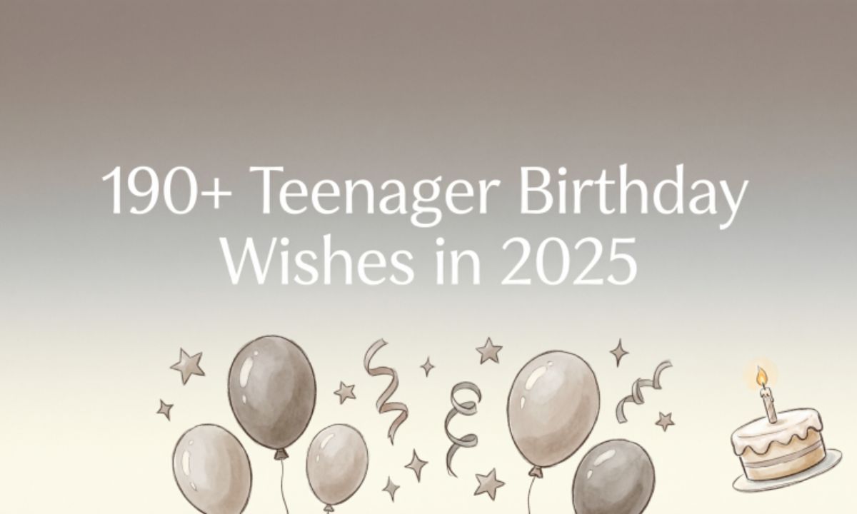 190-teenager-birthday-wishes-in-2025