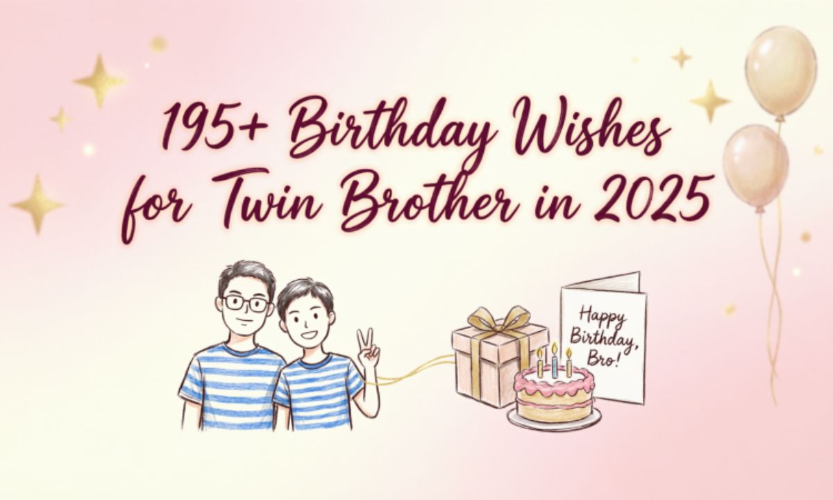 195-birthday-wishes-for-twin-brother-in-2025