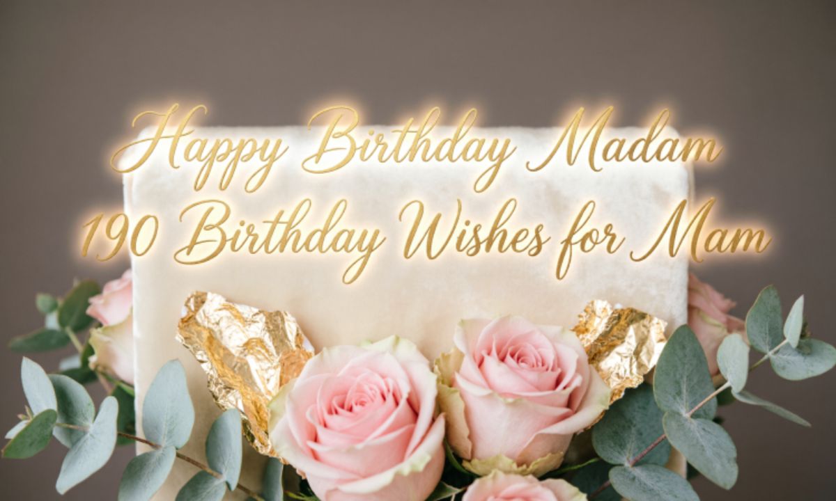 happy-birthday-madam-190-birthday-wishes-for-mam