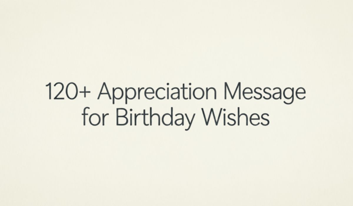 120appreciation-message-for-birthday-wishes