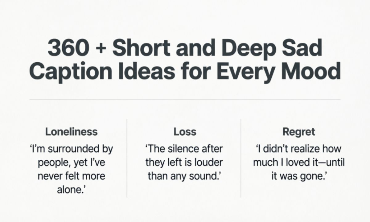 360-short-and-deep-sad-caption-ideas-for-every-mood