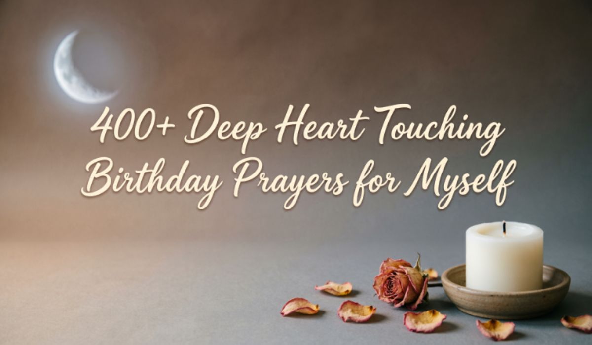 400-deep-heart-touching-birthday-prayers-for-myself