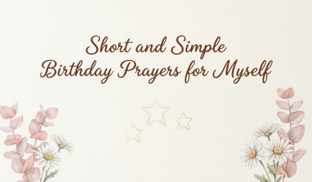 short-and-simple-birthday-prayers-for-myself